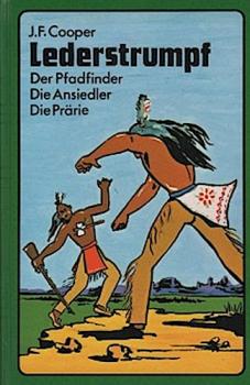 Lederstrumpf : Abenteuer-Erzählungen aus der Zeit der Indianerkämpfe des 18. Jh.