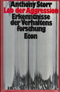 Lob der Aggression : Erkenntnisse d. Verhaltensforschung.