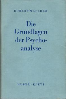 Die Grundlagen der Psychoanalyse.