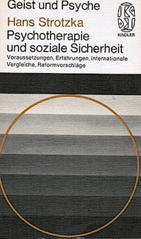 Psychotherapie und soziale Sicherheit : Voraussetzungen, Erfahrungen, internat. Vergleiche, Reformvorschläge.