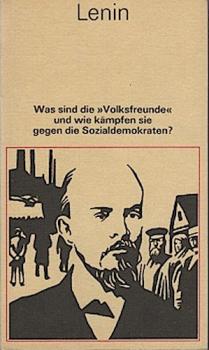 Was sind die "Volksfreunde" und wie kämpfen sie gegen die Sozialdemokraten? : (Antwort auf d. gegen d. Marxisten gerichteten Art. d. "Russkoje Bogatstwo").