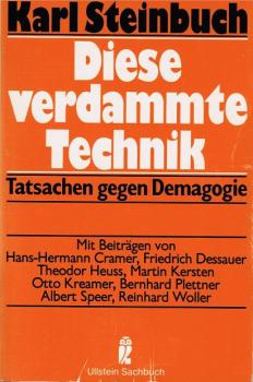 Diese verdammte Technik : Tatsachen gegen Demagogie.