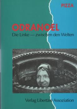Odranoel : die Linke - zwischen den Welten.