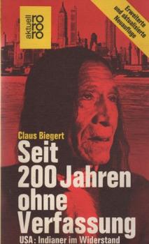 Seit 200 [zweihundert] Jahren ohne Verfassung : USA: Indianer im Widerstand.