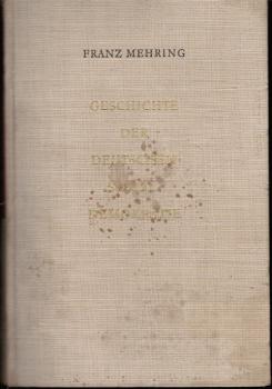 Mehring, Franz: Gesammelte Schriften; Teil: Bd. 2., Geschichte der deutschen Sozialdemokratie T. 2 : Von Lassalles "Offenem Antwortschreiben" bis zum Erfurter Programm. 1863 bis 1891.