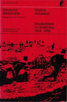 Deutsche Geschichte; Teil: 5., Deutschland im Weltkrieg : 1914 - 1918.