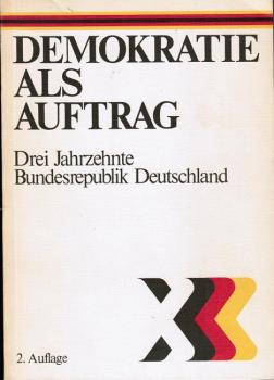 Demokratie als Auftrag : 3 Jahrzehnte Bundesrepublik Deutschland.
