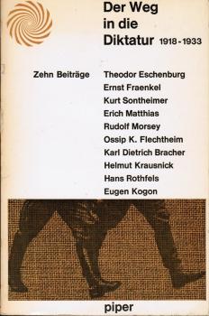 Der Weg die Diktatur : 1918 - 1933.