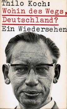 Wohin des Wegs, Deutschland? : Ein Wiedersehen.