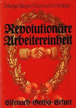 Revolutionäre Arbeitereinheit : Eisenach, Gotha, Erfurt.