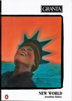 Granta 29 : New World (1st of 4 by Jonathan Raban).
