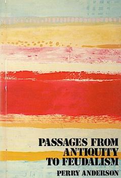 Passages from Antiquity to Feudalism