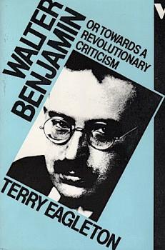 Walter Benjamin or Towards a Revolutionary Criticism.