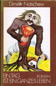 Ein Tag ist ein ganzes Leben : Roman.