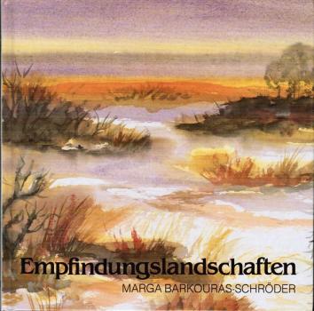 Empfindungslandschaften : Aquarelle und Gedanken.