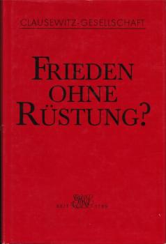 Frieden ohne Rüstung?.