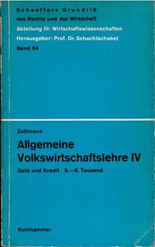 Allgemeine Volkswirtschaftslehre; Teil: 4., (Geld und Kredit).