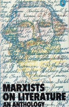 Marxists on Literature: An Anthology.