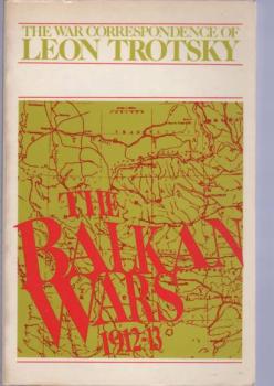 The Balkan Wars 1912-13.The War Correspondence.