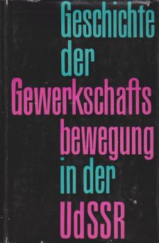 Geschichte der Gewerkschaftsbewegung in der UdSSR.