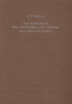 Die Grundfrage der Ökonomik und Politik des Imperialismus (nach dem zweiten Weltkieg).