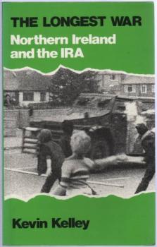 The  longest war. Northern ireland and the IRA.