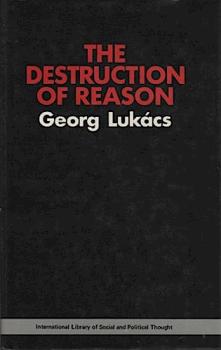 The Destruction of Reason.