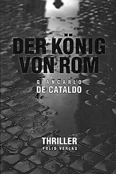 Der König von Rom : Thriller.