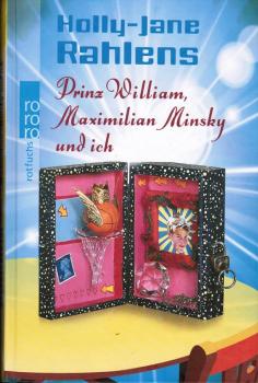 Prinz William, Maximilian Minsky und ich.