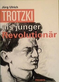 Leo Trotzki als junger Revolutionär.