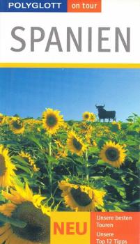 Spanien : [neu, unsere besten Touren, unsere Top-12-Tipps].