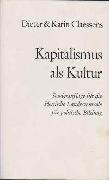 Kapitalismus als Kultur : Entstehung und Grundlagen der bürgerlichen Gesellschaft.
