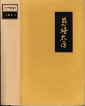 Tzu Hsi : Taten u. Tod d. letzten asiat. Despotin.