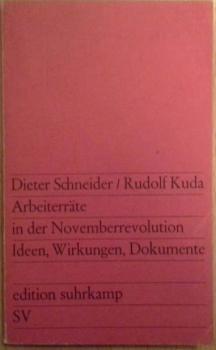 Arbeiterräte in der Novemberrevolution : Ideen, Wirkungen, Dokumente.