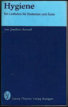 Hygiene. Ein Leitfaden für Studenten und Ärzte. 30 Abbildungen, 19 Tabellen;