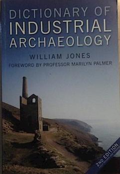 Dictionary of industrial archaeology.