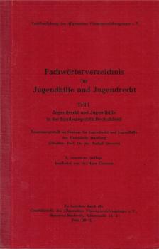 Fachwörterverzeichnis für Jugendhilfe und Jugendrecht; Teil: Teil 1., Jugendrecht und Jugendhilfe in der Bundesrepublik Deutschland.