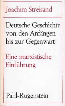 Deutsche Geschichte von den Anfängen bis zur Gegenwart : e. marxist. Einf.