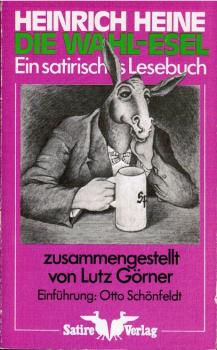 Die Wahl-Esel : e. satir. Lesebuch.