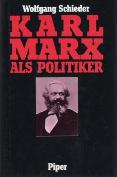 Karl Marx als Politiker.