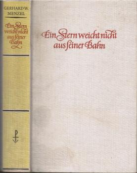Ein Stern weicht nicht aus seiner Bahn : Roman um d. jungen Schiller.