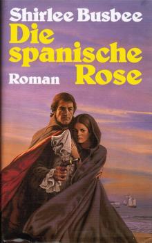Die spanische Rose.