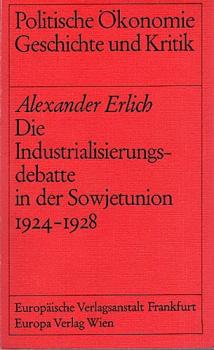 Die Industrialisierungsdebatte in der Sowjetunion : 1924 - 1928.