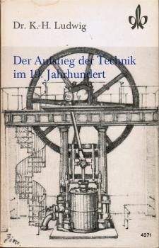 Der Aufstieg der Technik im 19. Jahrhundert.