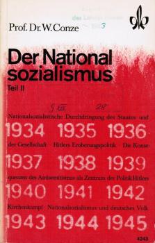 Der Nationalsozialismus; Teil: 1934 - 1945., Totaler Führerstaat und nationalsozialistische Eroberungspolitik.