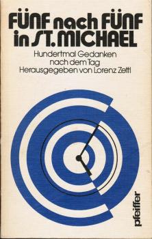 Fünf nach fünf in S[ank]t Michael; Teil: [Folge 1]., Hundertmal Gedanken nach dem Tag.