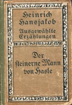 Ausgewählte Erzählungen; Teil: Bd. 3., Der steinerne Mann von Hasle