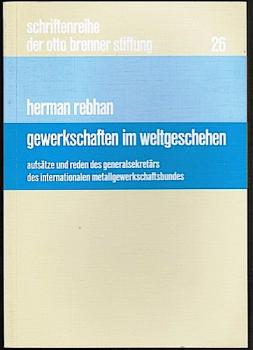 Gewerkschaften im Weltgeschehen. Aufsätze und Reden des Generalsekretärs des internationalen Metallgewerkschaftsbundes (= Schriftenreihe der Otto Brenner Stiftung, Bd. 26);