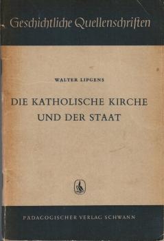 Die katholische Kirche und der Staat.