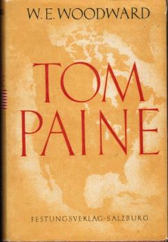 Tom Paine. Der Taufpate Amerikas.